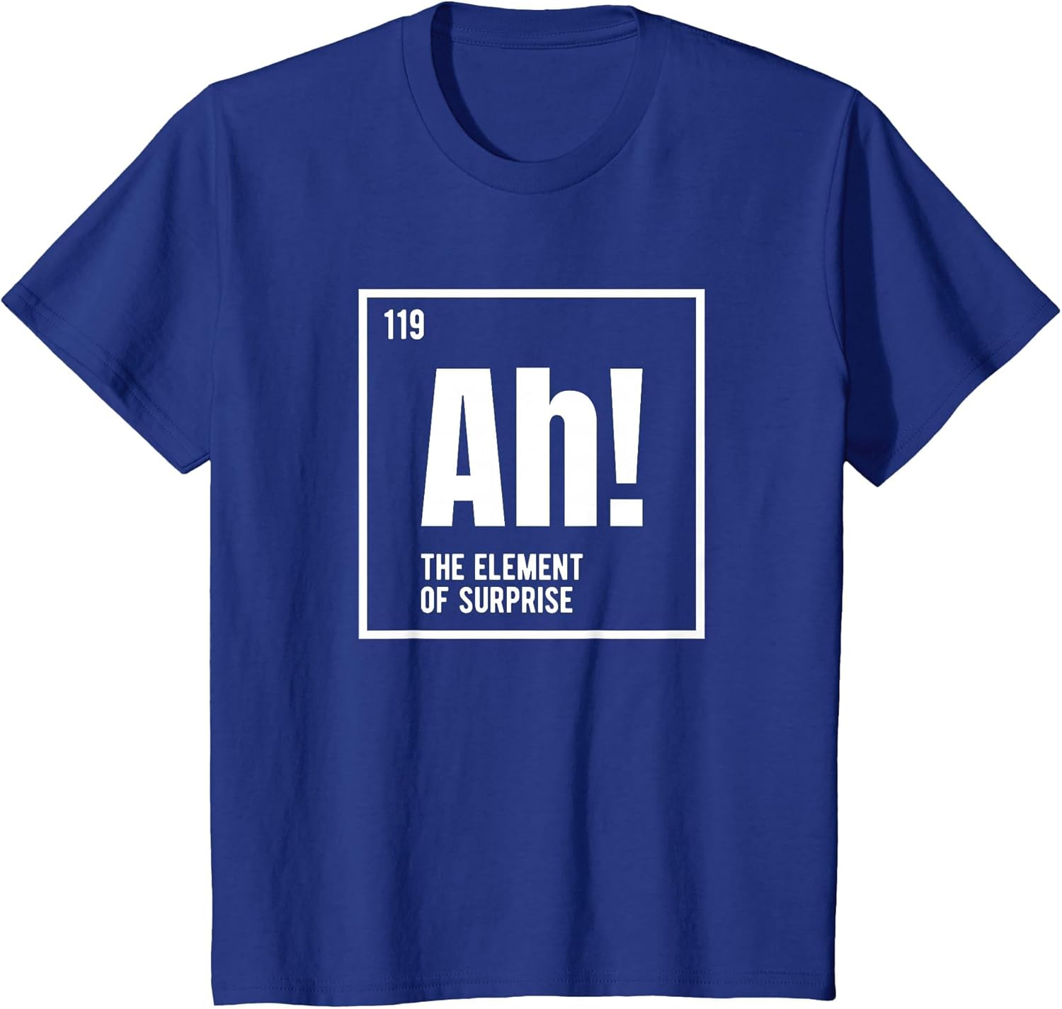 Ah The Element of Surprise Funny Chemistry Science Humor
