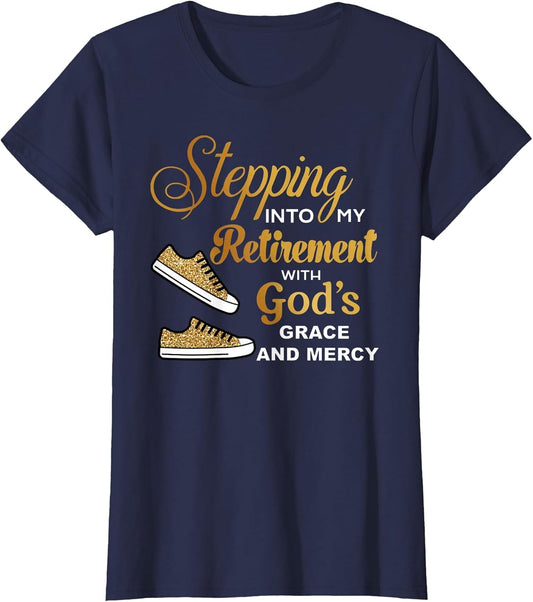 Stepping Into Retirement with God's Grace & Mercy Retired
