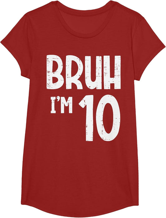 10th Birthday Bruh Im 10 Funny Meme Boys Girls Kids Youth