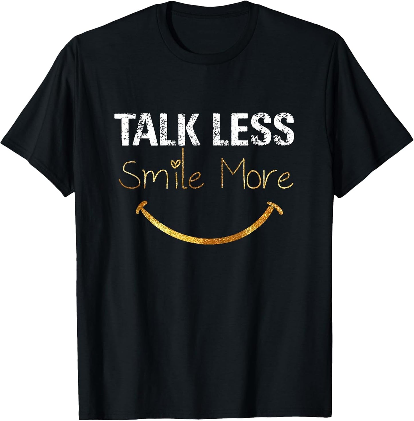 Talk Less Smile More - Hamilton Funny Quote Shirt