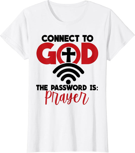 Connect to God The Password is Prayer