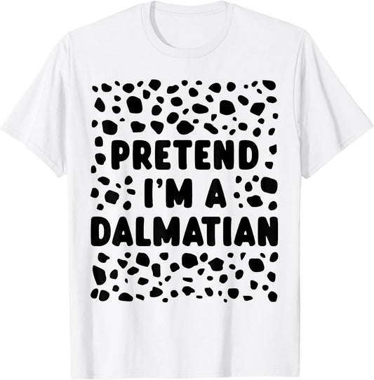 Pretend I'm a Dalmatian Funny Last Minute Halloween Costume