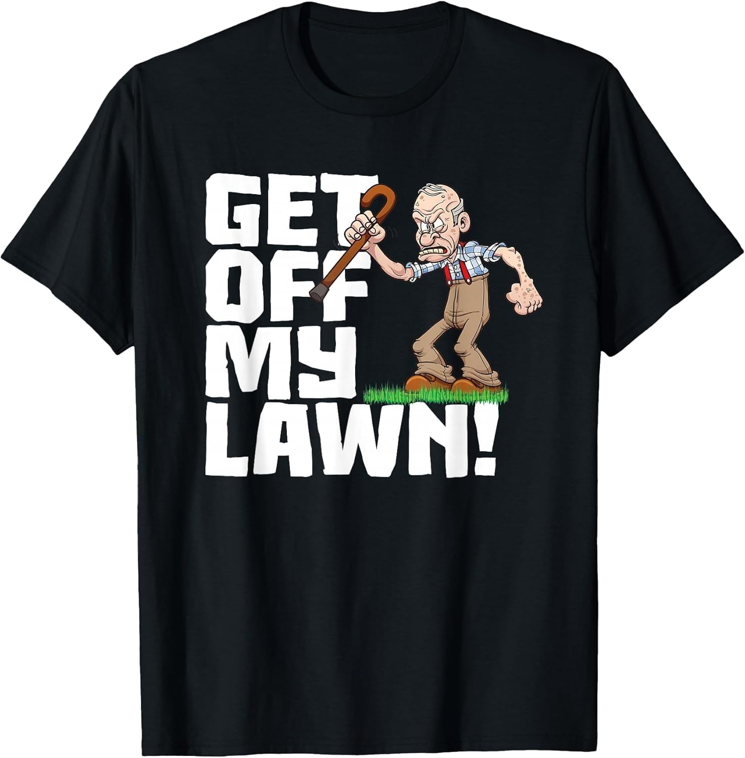 Get Off My Lawn a Funny Men's Quote and Grumpy Old Man