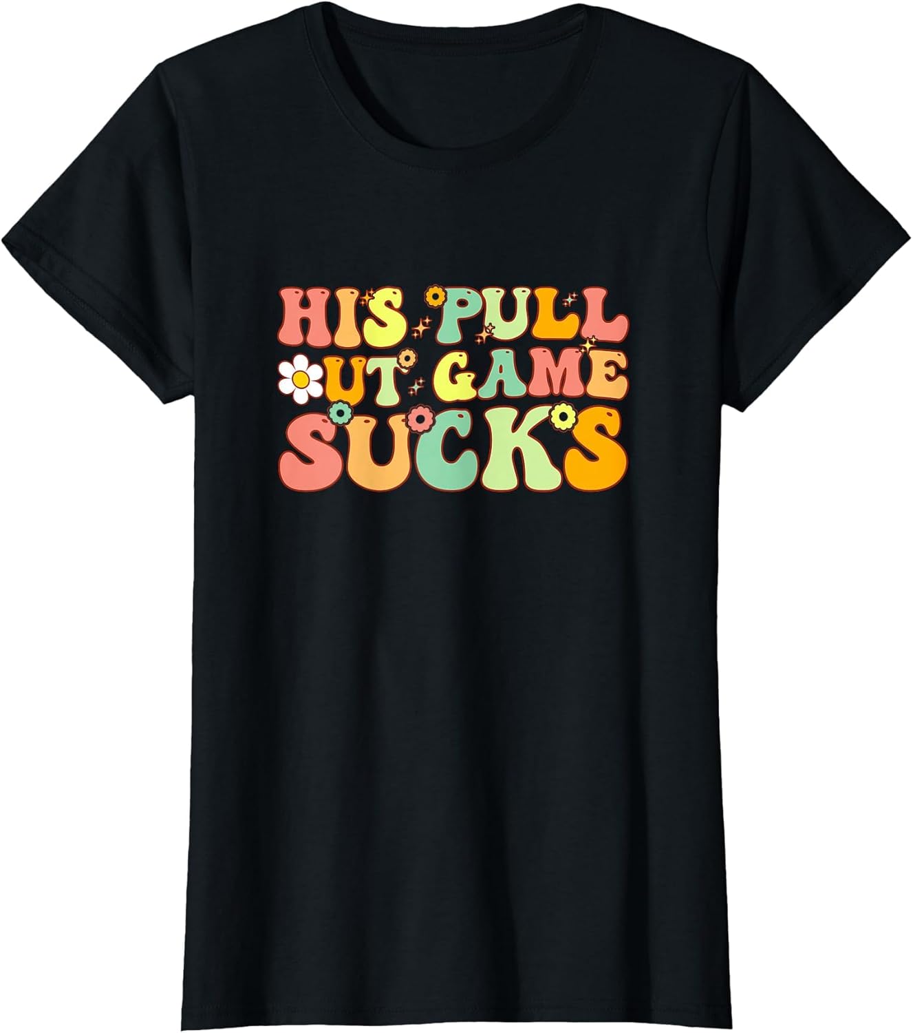 Groovy His Pull Out Game Sucks Pregnancy Baby Announcement