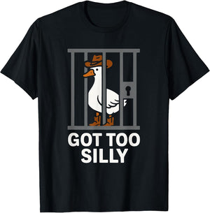 Got Too Silly Cowboy Goose Funny Meme Design