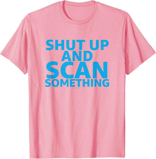 Scanner Coworker Swagazon Associate Shut Up Scan Something