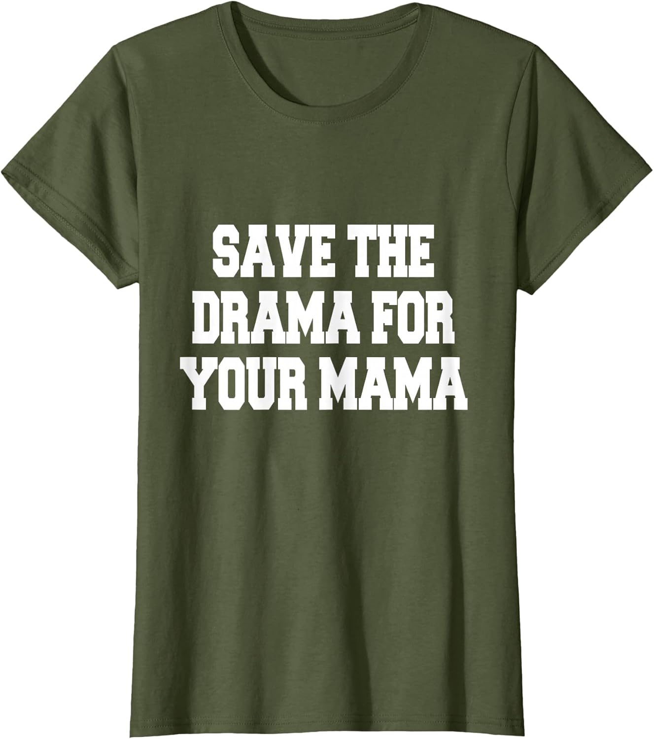 Save The Drama for Your Mama