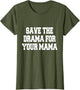 Save The Drama for Your Mama