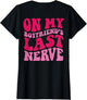 On My Boyfriend's Last Nerve
