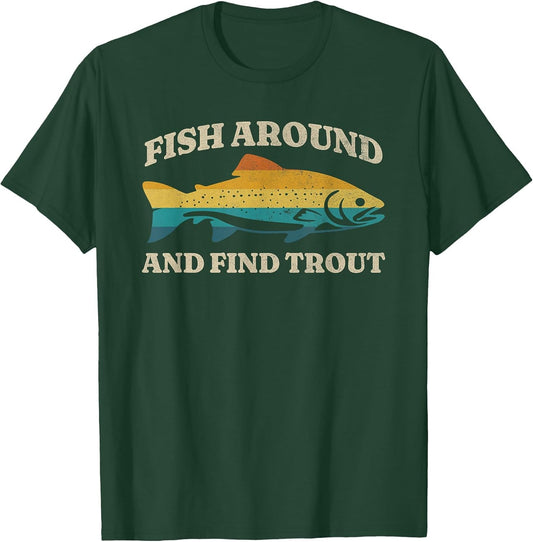 Fish Around and Find Trout Retro Fly Fishing