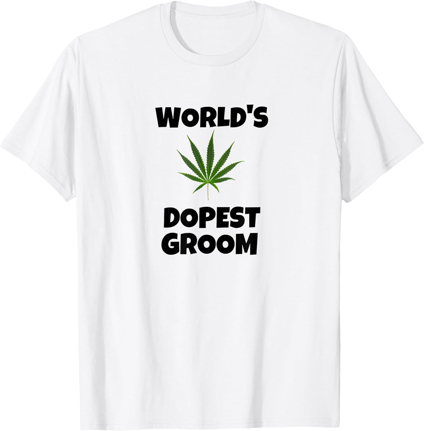 Worlds Dopest Groom - Funny Weed Bachelor Party 420 Cannabis