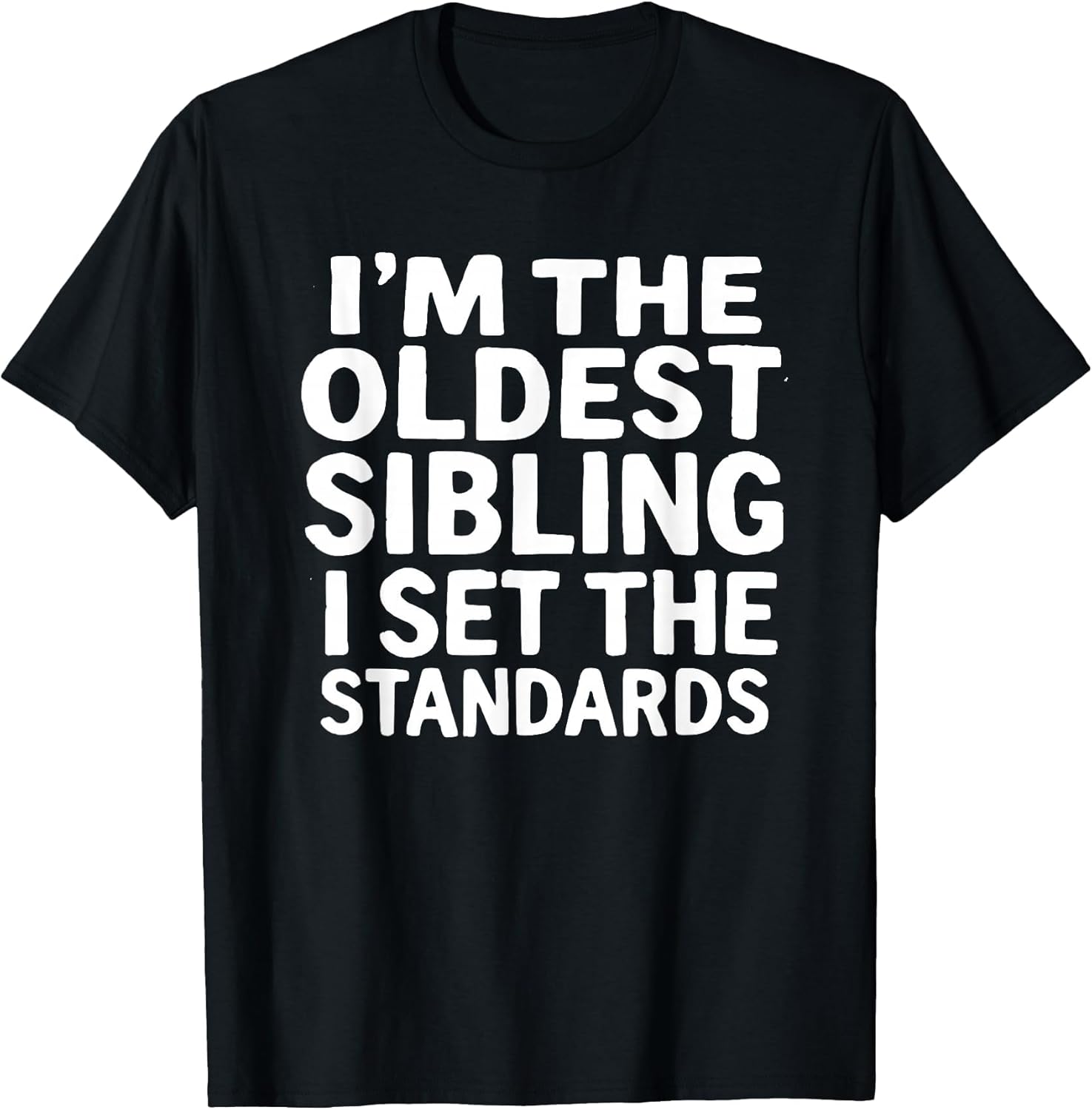 Oldest Sibling Kid I Set The Standards