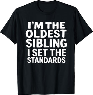 Oldest Sibling Kid I Set The Standards