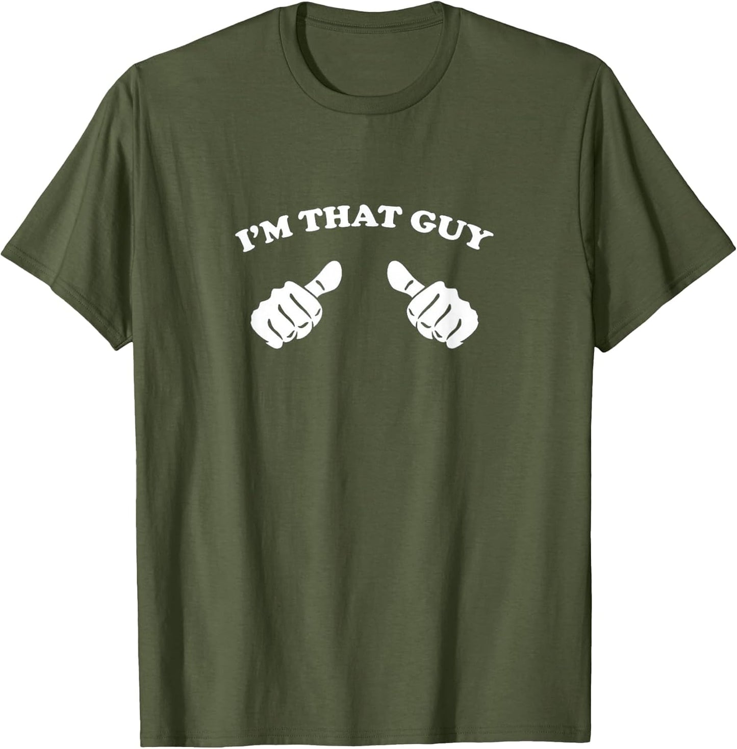 I'm that Guy Cool and Funny Shirt for Dad