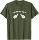 I'm that Guy Cool and Funny Shirt for Dad