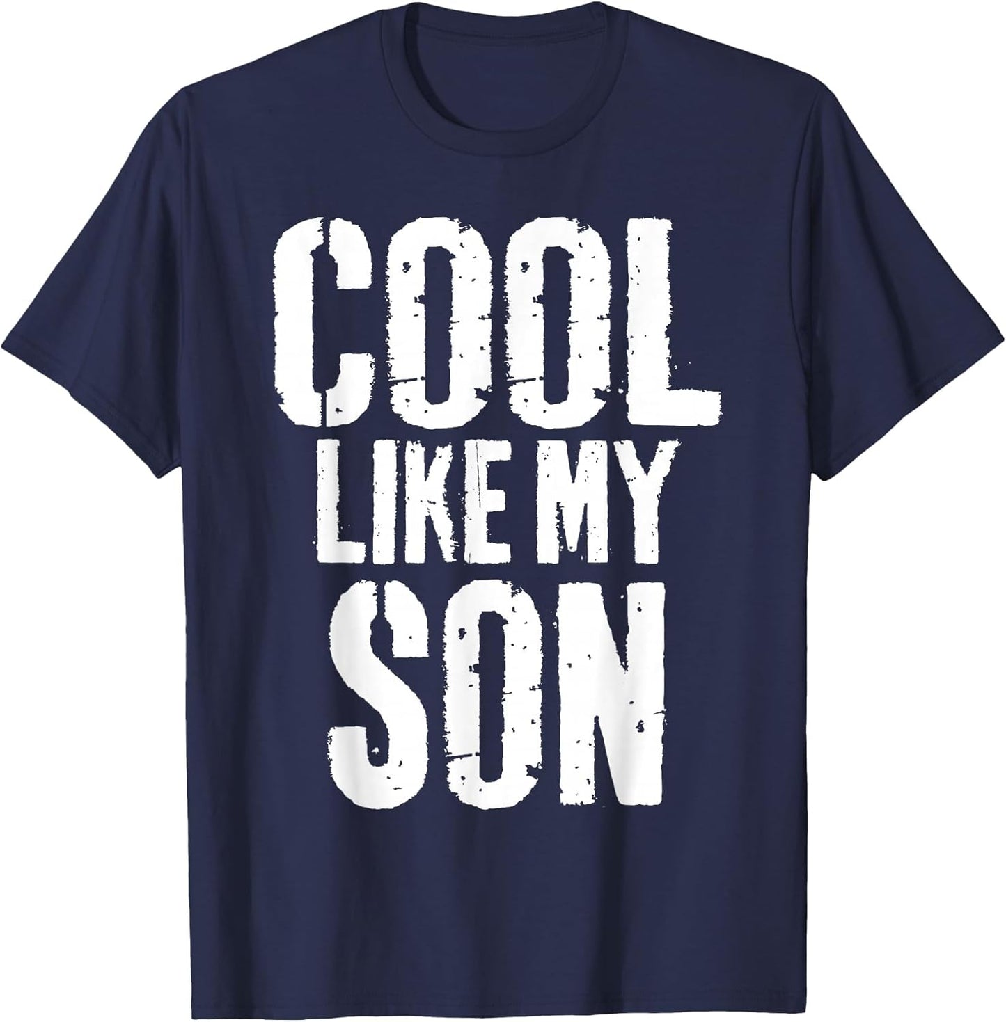 Cool Like My Son Funny Fathers Day from Son Dad Father