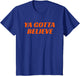 Ya Gotta Believe New York