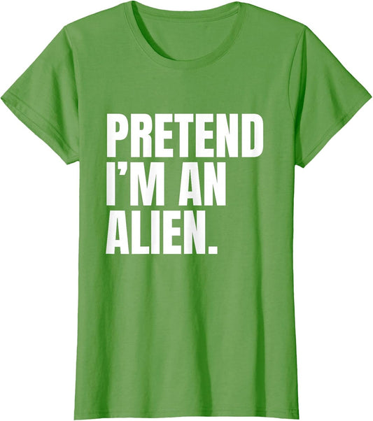 Pretend I’m an Alien Funny Minimalist Halloween Costume