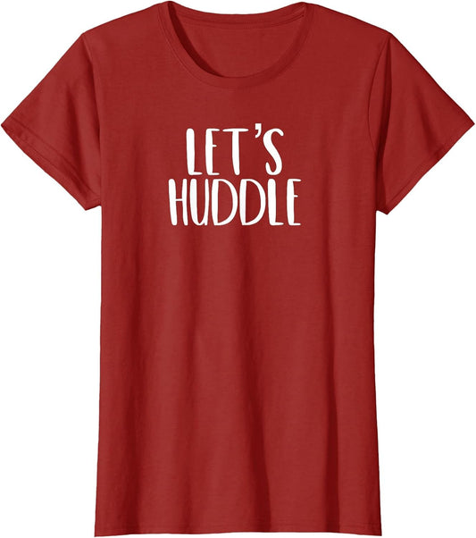 Let's Huddle Funny Let's Cuddle Football Pun