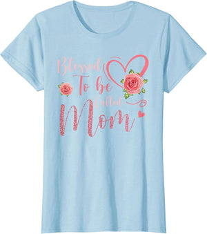 Blessed to Be Called Mom Cute Floral Women Mothers Day