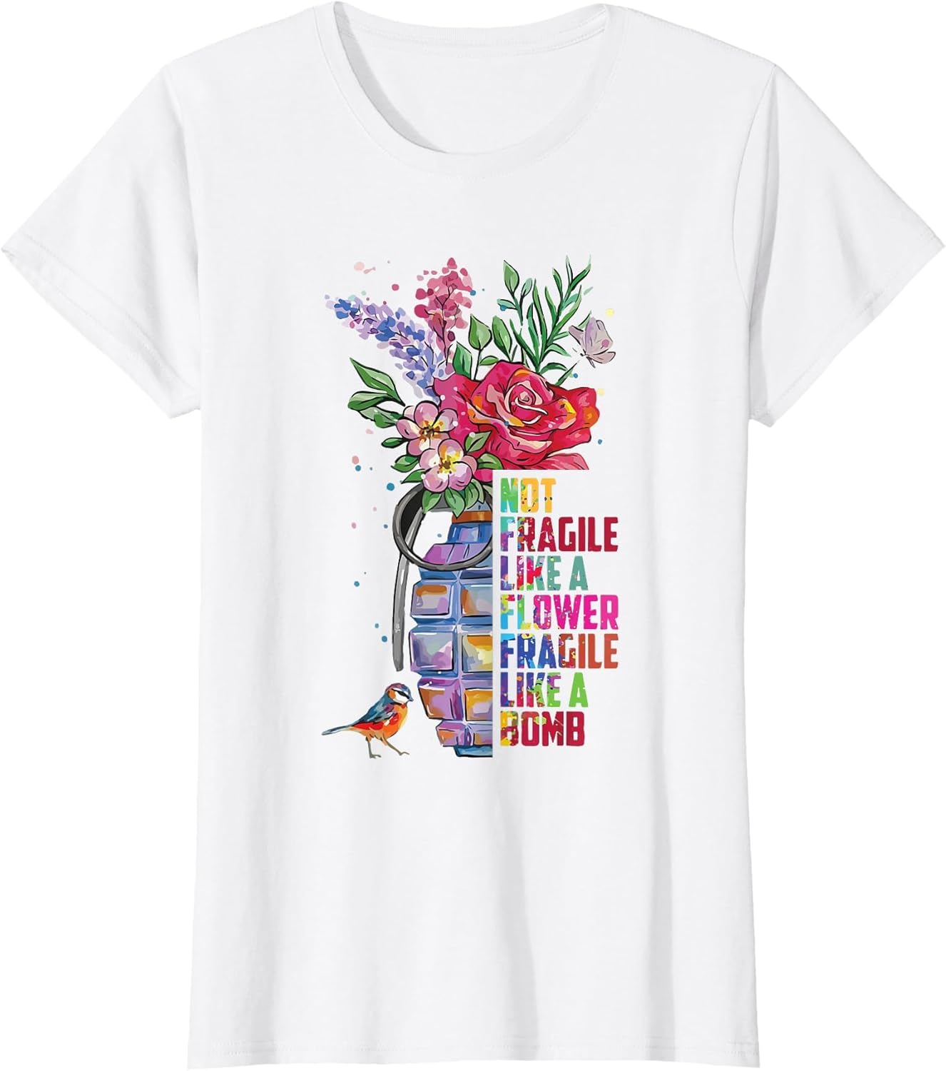 Not Fragile Like a Flower Fragile Like a Bomb