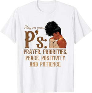 Stay On Your P's Prayer Priorities Peace Positivity Patience