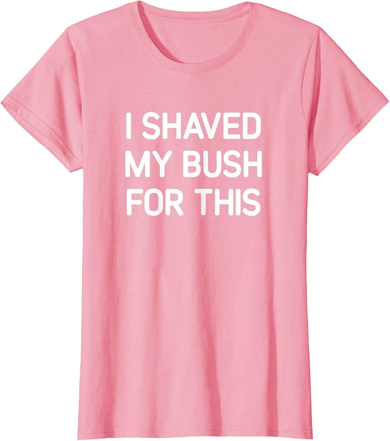 I Shaved My Bush for This, Funny, Jokes, Sarcastic