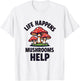 Life Happens Mushrooms Help Fungi Design