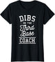 Dibs On The Third Base Coach Baseball Coaches