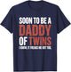 Soon to Be Dad Twins Fatherhood Pregnancy Announcement New D