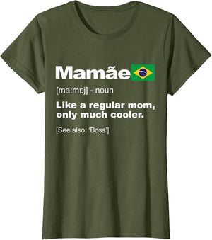 Definition of Mamae Funny Brazilian Mama Mother's Day