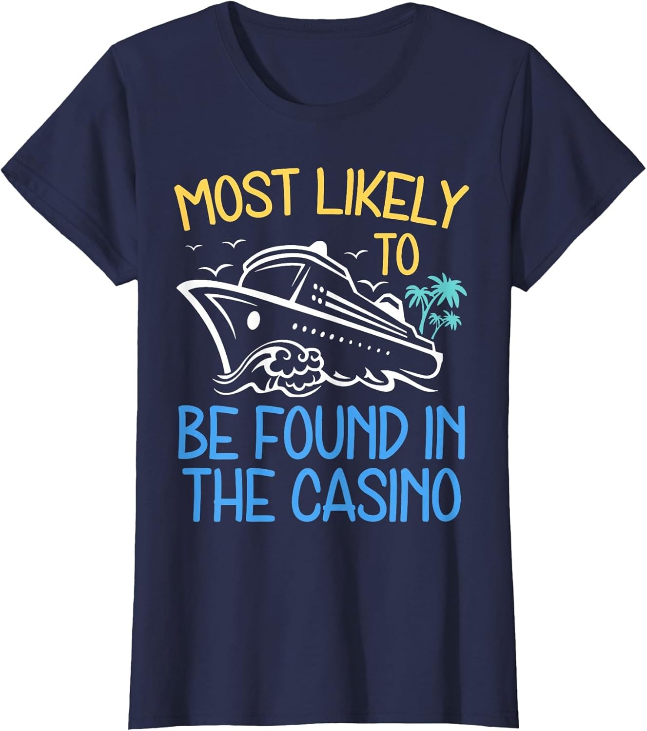 Most Likely to Be Found in The Casino Cruise Trip 2026 Party