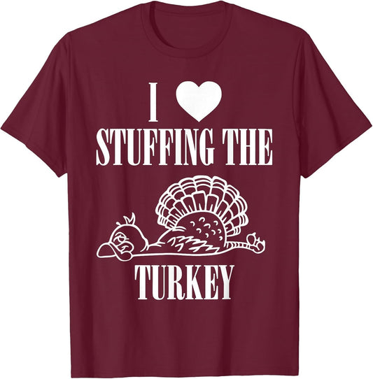 I Love Stuffing The Turkey Couple Matching Thanksgiving