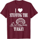 I Love Stuffing The Turkey Couple Matching Thanksgiving