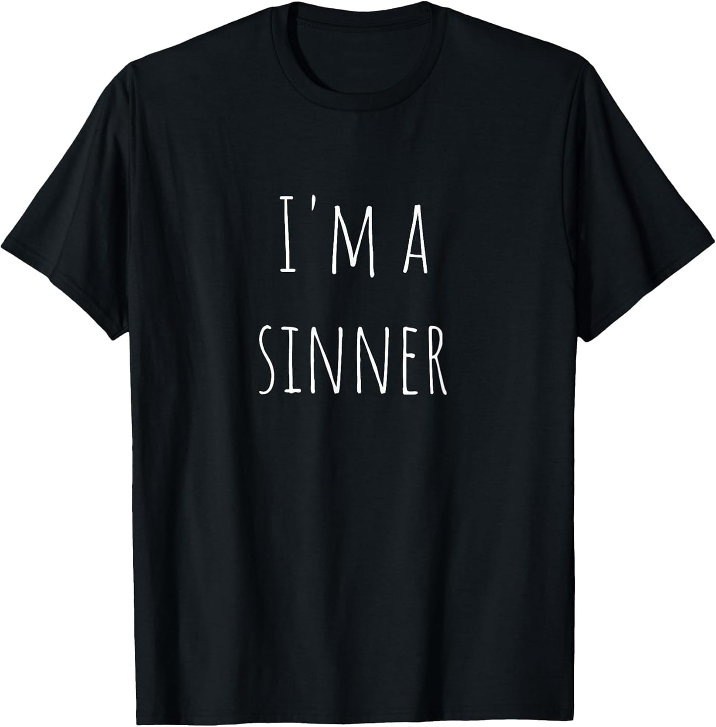 I'm A Sinner Funny Design