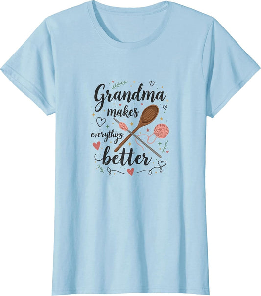 Grandma Makes Everything Better Family Design