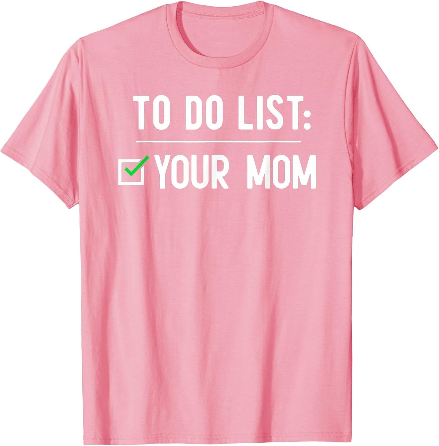 to Do List Your Mom