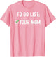 to Do List Your Mom