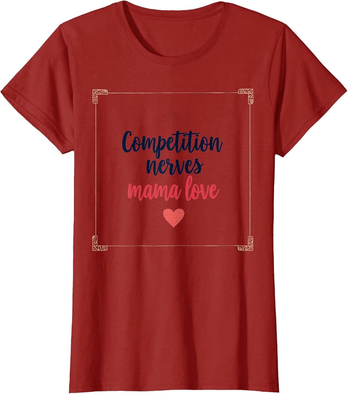 Competition Nerves Mama Love Cheer Mom Design