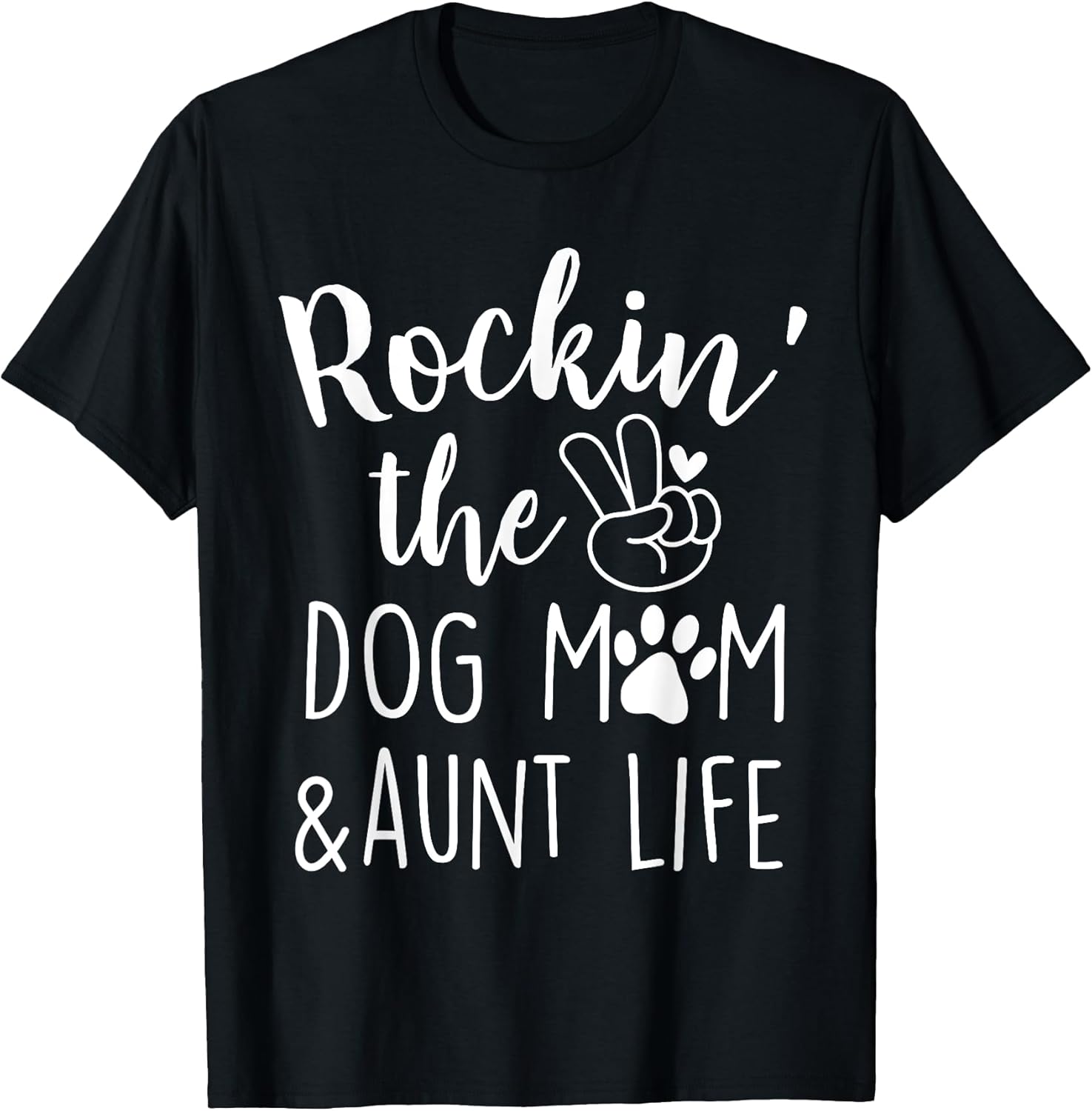 Rockin' The Dog Mom and Aunt Life Mothers Day Dog Lover