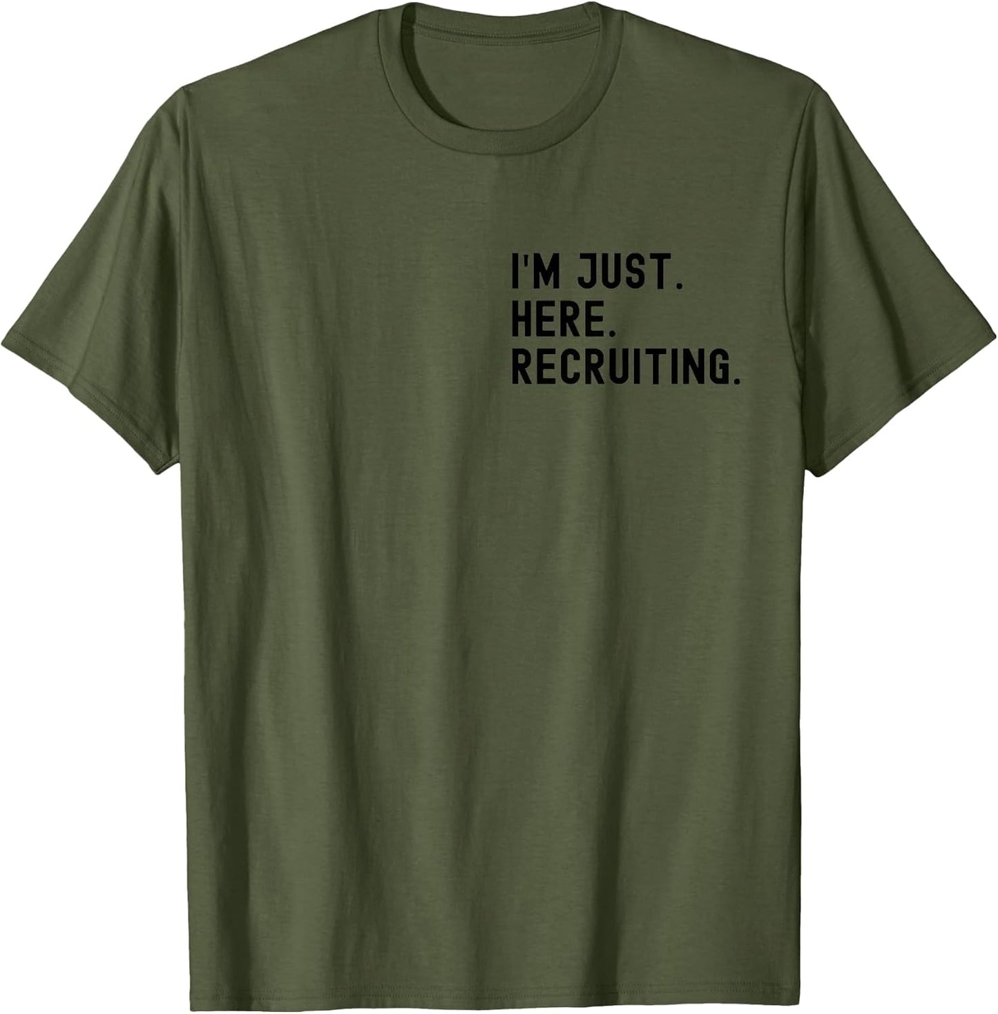 I'm Just Here Recruiting Make Heaven Crowded (Front Back)