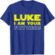 Great Funny Fathers Day from Luke to his Father