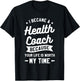 I Became A Health Coach Because Your Life is Worth My Time