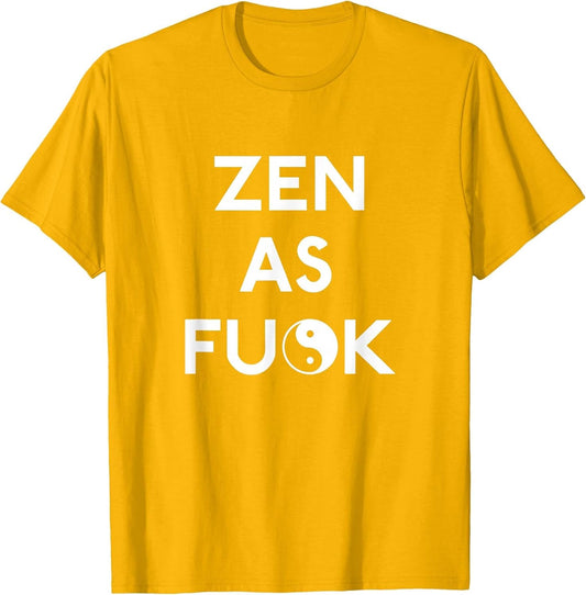 Zen as Fuck