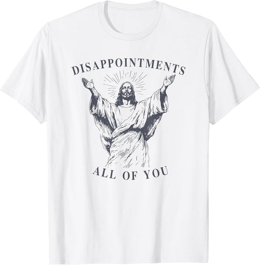 disappointments All of You Jesus