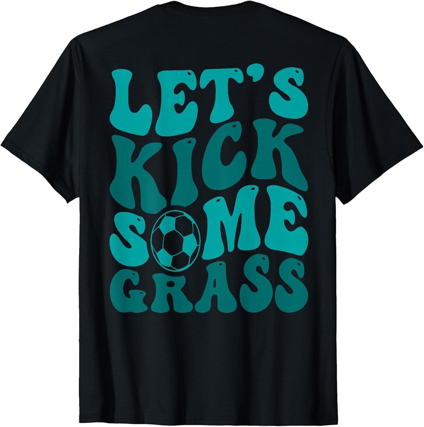 Let's Kick Some Grass