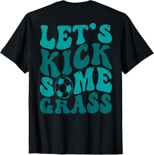 Let's Kick Some Grass