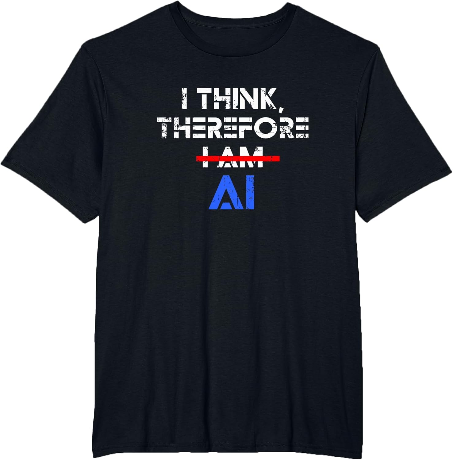 Funny ChatGPT I Think Therefore I am AI