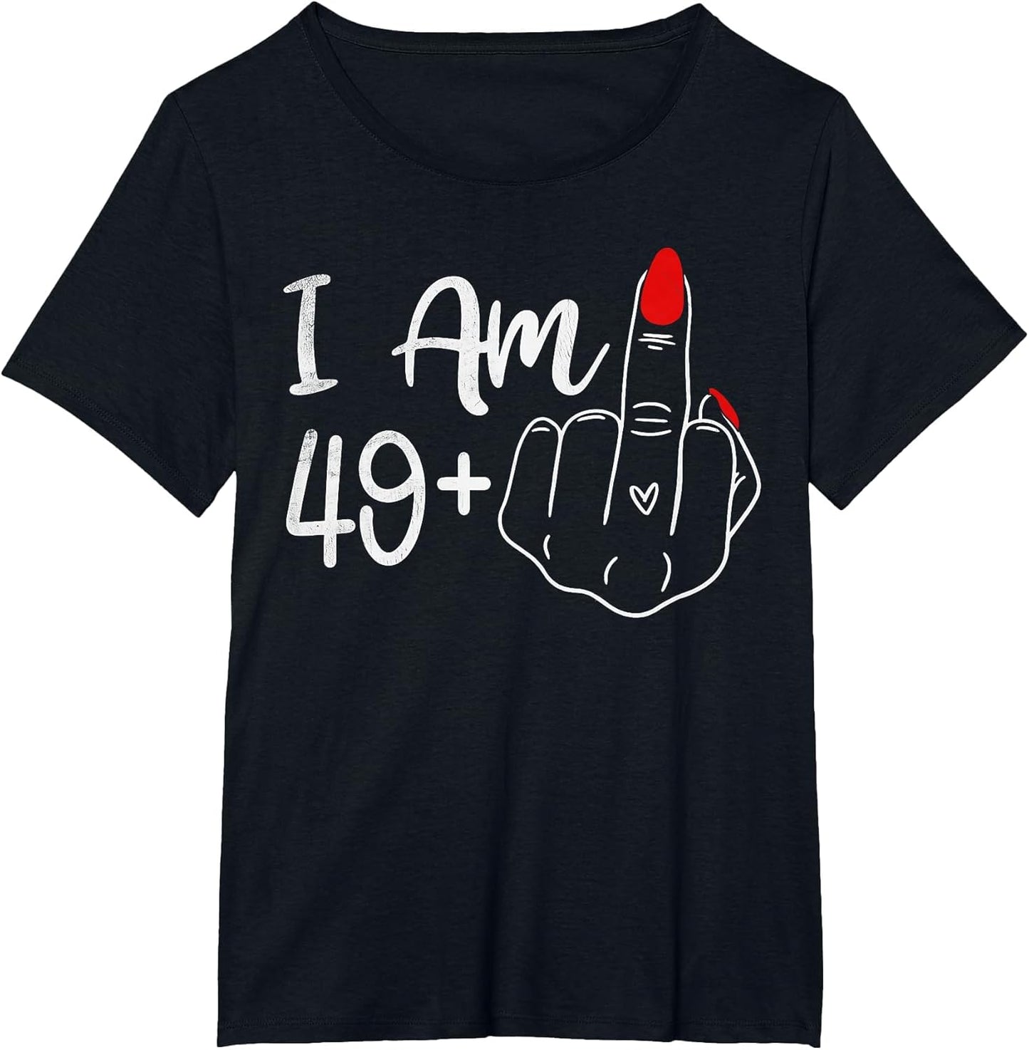 I Am 49 Plus 1 Middle Finger Funny 50th Birthday Women
