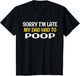 Sorry I'm Late My Dad Had to Poop